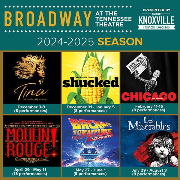The 2024-25 season of Broadway at the Tennessee presented by Greater ...